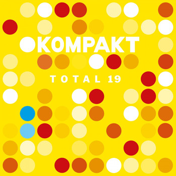 Various Artists - Kompakt: Total 19