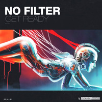 No Filter - Get Ready