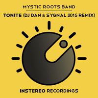 Mystic Roots Band - Tonite (DJ Dan & Sygnal 2015 Remix)