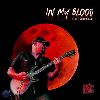 Rico Monaco Band - In My Blood