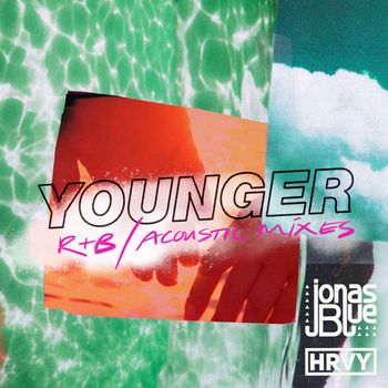 Jonas Blue - Younger (R&B / Acoustic Mixes)