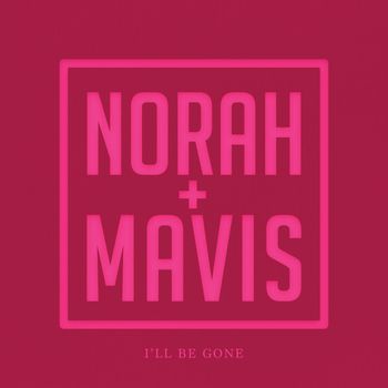 Norah Jones - I’ll Be Gone