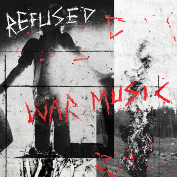 Refused - War Music (Explicit)