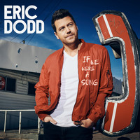 Eric Dodd - If We Were a Song