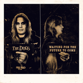 The Dogs - Waiting for the Future to Come (Explicit)