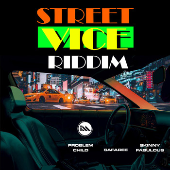 Skinny Fabulous, Problem Child, Infamous Muzic - Street Vice Riddim (Explicit)