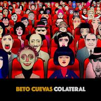 Beto Cuevas - Colateral