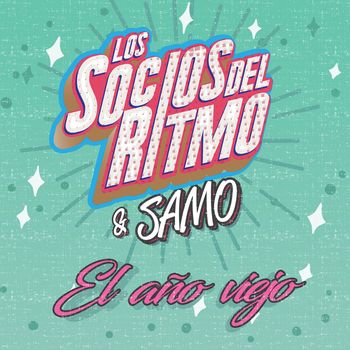 Los Socios Del Ritmo - El Año Viejo