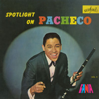 Johnny Pacheco - Spotlight On Pacheco, Vol. V