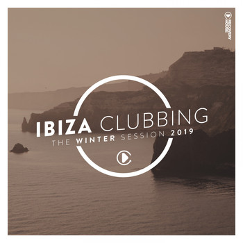 Various Artists - Ibiza Clubbing - The Winter Session 2019 (Explicit)
