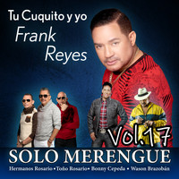 Frank Reyes - Solo Merengue, Vol. 17
