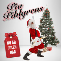 Pia Pihlgrens - Nu är julen här