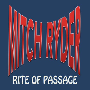 Mitch Ryder - Rite of Passage