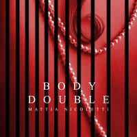 Mattia Nicoletti - Body Double