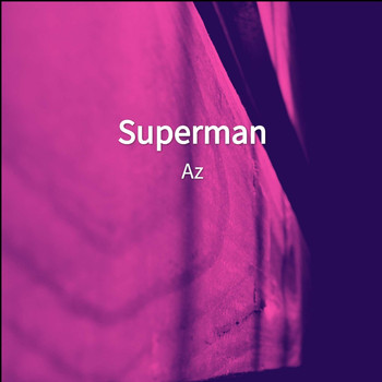 AZ - Superman (Explicit)