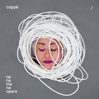 Coppe' - Na Na Me Na Opera
