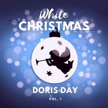 Doris Day - White Christmas: Doris Day, Vol. 1