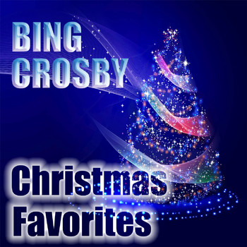 Bing Crosby - Bing Crosby Christmas Favorites (Explicit)