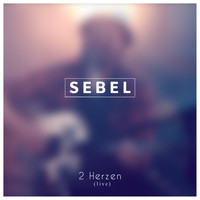 Sebel - 2 Herzen (Live)