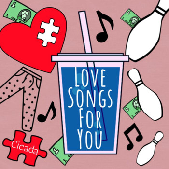 Cicada - Love Songs for You (Explicit)