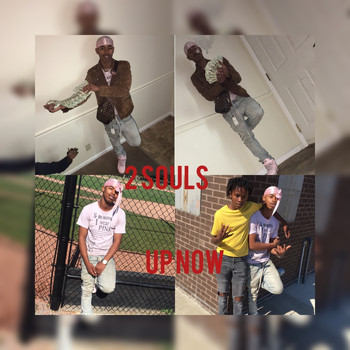 2 Souls - Up Now (Explicit)