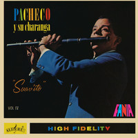 Johnny Pacheco - Pacheco Y Su Charanga: Suav'ito Vol. IV