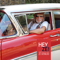Zé Geraldo - Hey, Zé!