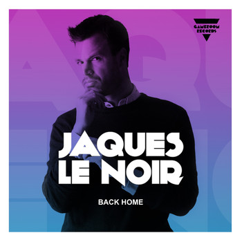 Jaques Le Noir - Back Home
