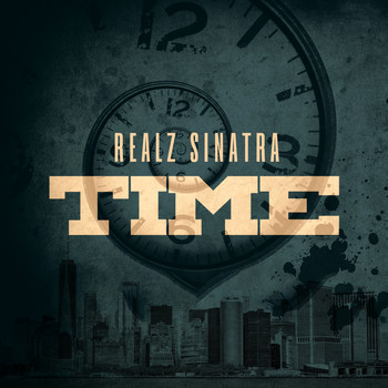 Realz Sinatra - Time (Explicit)