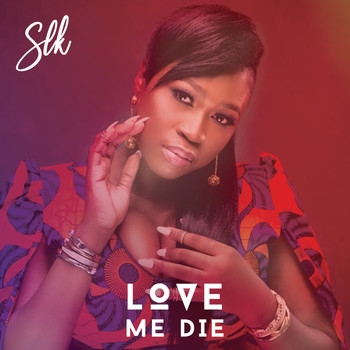 SLK - Love Me Die