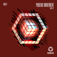 Phoenix Movement - Shift Ep