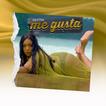 Destra - Me Gusta