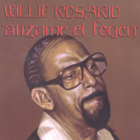 Willie Rosario - Atízame El Fogón