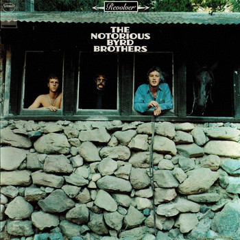The Byrds - The Notorious Byrd Brothers