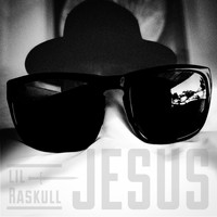 Lil Raskull - Jesus