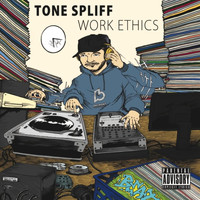 Tone Spliff - Work Ethics (Explicit)