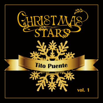 Tito Puente - Christmas Stars: Tito Puente, Vol. 1