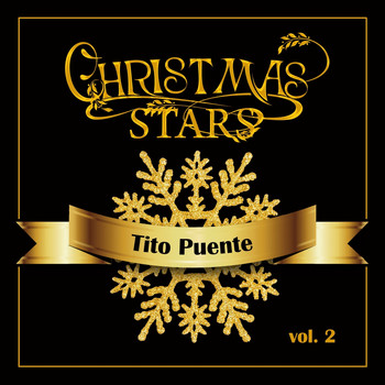 Tito Puente - Christmas Stars: Tito Puente, Vol. 2