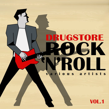 Various Artists - Drugstore Rock 'n' Roll, Vol. 1
