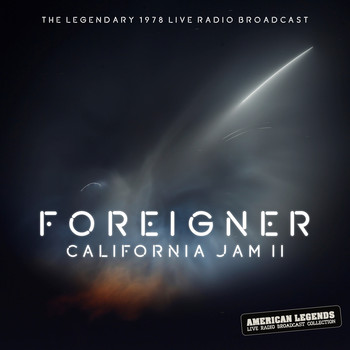 Foreigner - FOREIGNER - CALIFORNIA JAM II