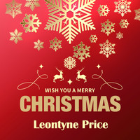 Leontyne Price - Wish You a Merry Christmas