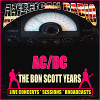 AC/DC - The Bon Scott Years (Live)