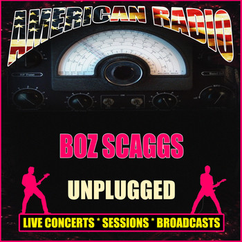 Boz Scaggs - Unplugged (Live)