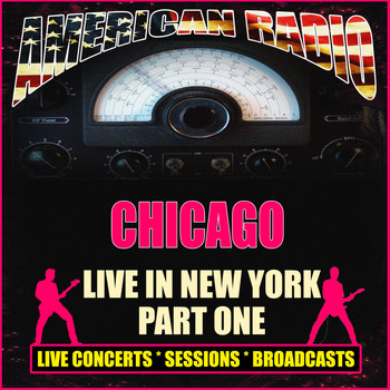 Chicago - Live In New York - Part One (Live)