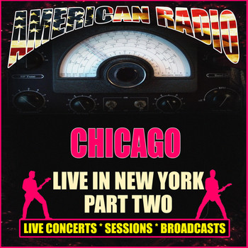 Chicago - Live In New York - Part Two (Live)