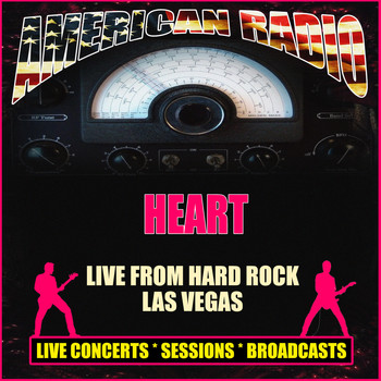 Heart - Live from Hard Rock Las Vegas (Live)