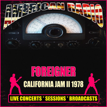 Foreigner - California Jam II 1978 (Live)