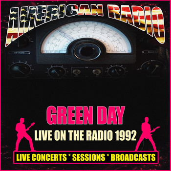 Green Day - Live on the Radio 1992 (Live)