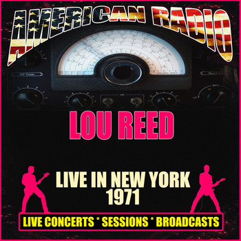 Lou Reed - Live in New York 1971 (Live)