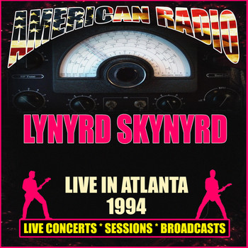 Lynyrd Skynyrd - Live in Atlanta 1994 (Live)